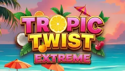 Tropic Twist Extreme